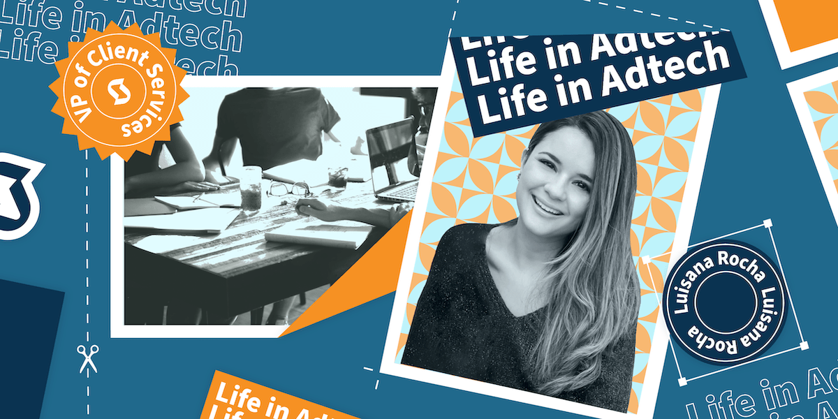 Life in Adtech: Supporting Campaigns (And Clients) For the Full Life Cycle